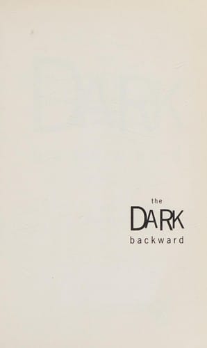 The Dark Backward.