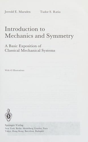 Introduction to mechanics and symmetry: a basic exposition of classical mechanical systems