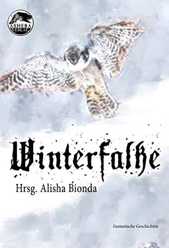 Winterfalke: Fantastische Erzählungen
