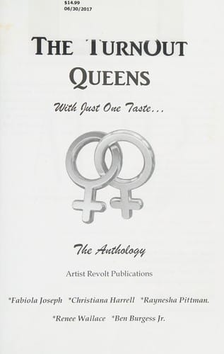 The turnout queens: with just one taste : the anthology