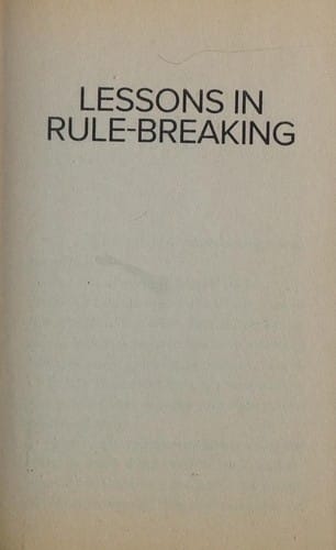 Lessons in rule-breaking