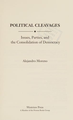 Political cleavages: issues, parties, and the consolidation of democracy