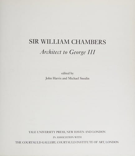 Sir William Chambers: Architect to George III