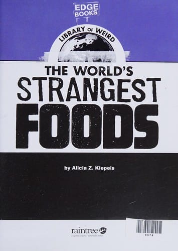 The world's strangest foods