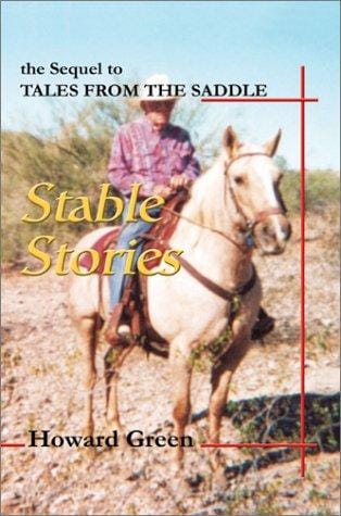 Stable Stories: The Sequel to Tales from the Saddle