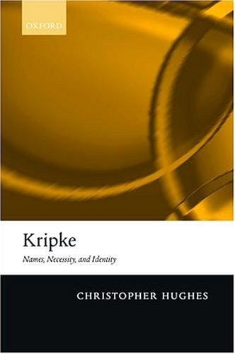 Kripke: names, necessity, and identity