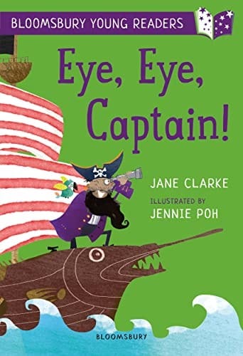 Eye, Eye, Captain! a Bloomsbury Young Reader: Gold Book Band