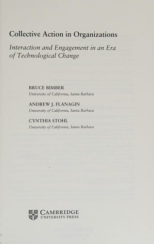 Collective action in organizations: interaction and engagement in an era of technological change