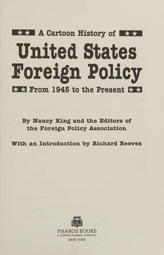 A cartoon history of United States foreign policy from 1945 to the present