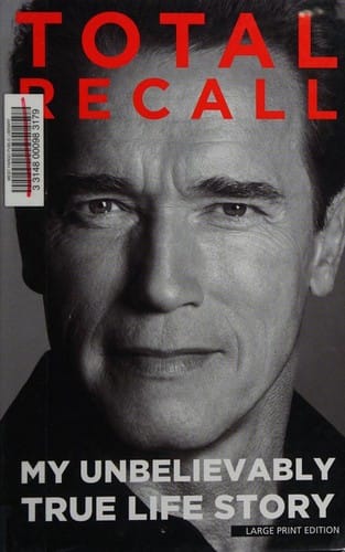 Total Recall: My Unbelievably True Life Story