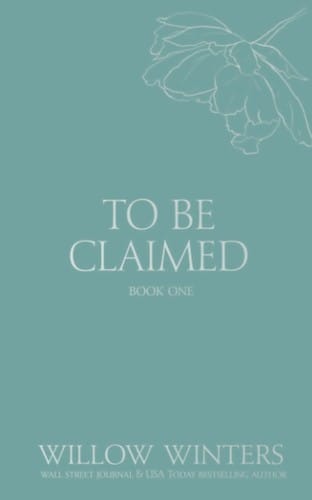 To Be Claimed: Book One