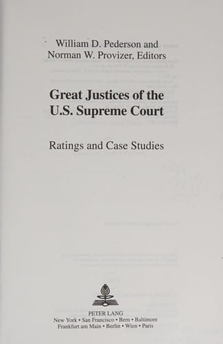 Great Justices of the U.S. Supreme Court: Ratings and Case Studies (American University Studies Series X, Political Science)