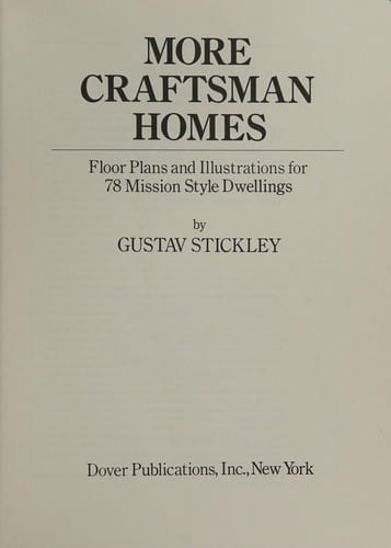 More craftsman homes: floor plans and illustrations for 78 mission style dwellings