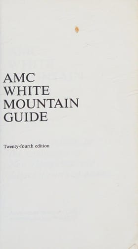 AMC White Mountain Guide (Appalachian Mountain Club White Mountain Guide)