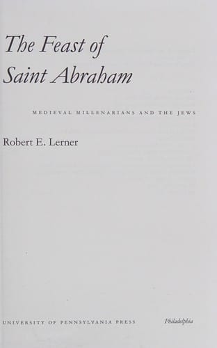 The feast of Saint Abraham: medieval millenarians and the Jews