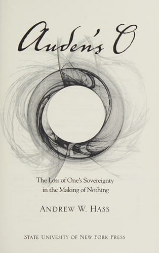 Auden's O: the loss of one's sovereignty in the making of nothing