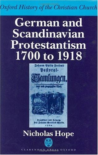 German and Scandinavian Protestantism, 1700-1918