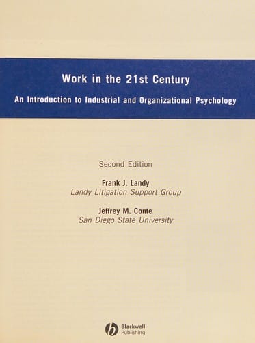 Work in the 21st Century: An Introduction to Industrial and Organizational Psychology