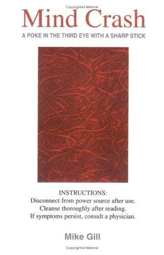 Mind Crash: (A poke in the third eye with a sharp stick)