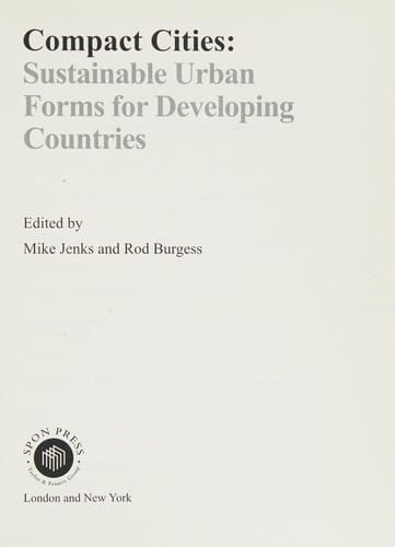 Compact cities: sustainable urban forms for developing countries