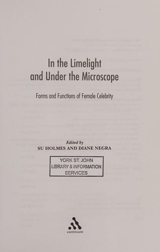 In the limelight and under the microscope: forms and functions of female celebrity