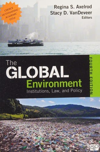 Global Environment: Institutions, Law, and Policy