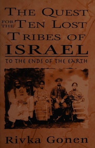 To the ends of the earth: the quest for the ten lost tribes of Israel