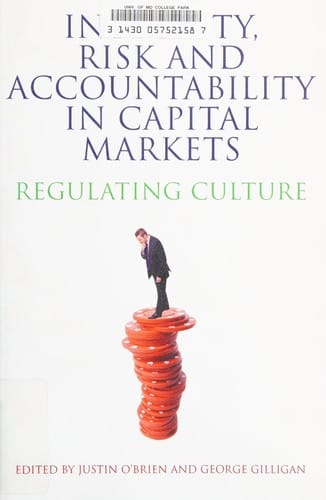 Integrity, risk and accountability in capital markets: regulating culture