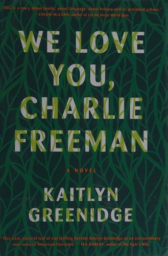 We love you, Charlie Freeman: a novel