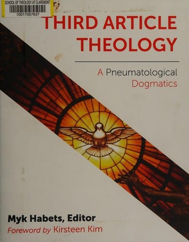 Third Article Theology: a pneumatological dogmatics