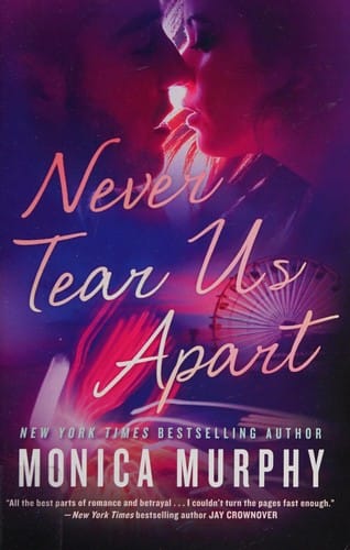 Never tear us apart: a novel