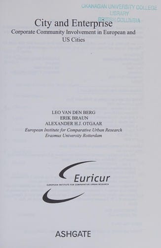 CITY AND ENTERPRISE: CORPORATE COMMUNITY INVOLVEMENT IN EUROPEAN AND US CITIES.