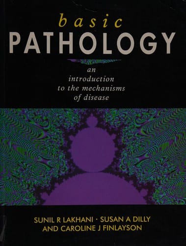 Basic Pathology: An Introduction to the Mechanisms of Disease