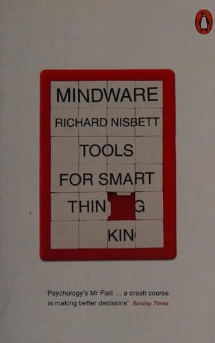 Mindware: Tools for Smart Thinking