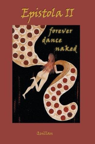 Epistola II: Forever Dance Naked