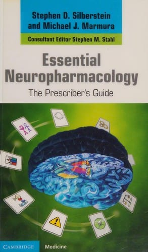Essential neuropharmacology: the prescriber's guide