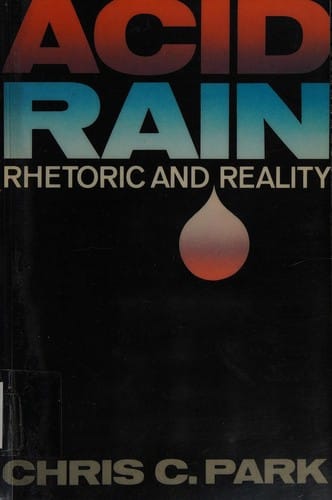 Acid rain: rhetoric and reality