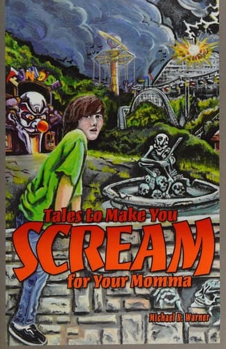 Tales to make you scream for your momma