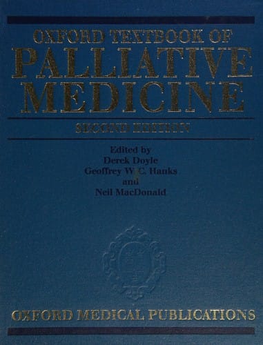 Oxford textbook of palliative medicine.