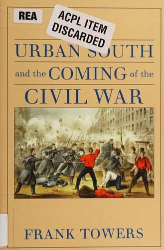 Urban South and the Coming of the Civil War