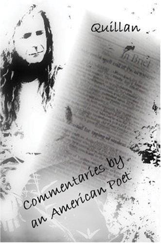 Commentaries by an American Poet