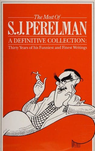 THE MOST OF S.J.PERELMAN