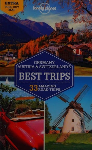 Germany, Austria & Switzerland's best trips: 33 amazing road trips