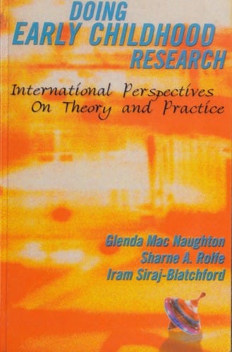 Doing early childhood research: international perspectives on theory and practice