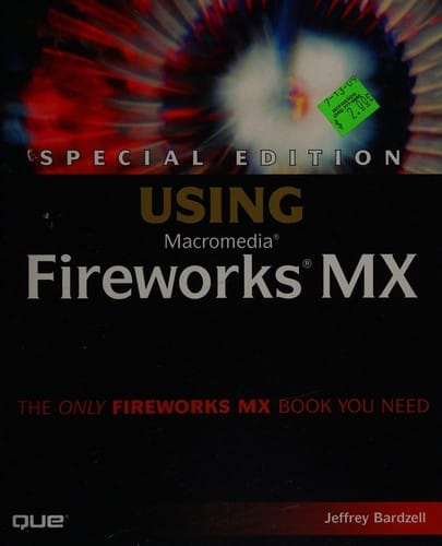 Special edition using Macromedia Fireworks MX