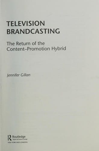 Television Brandcasting: The Return of the Content Promotion Hybrid