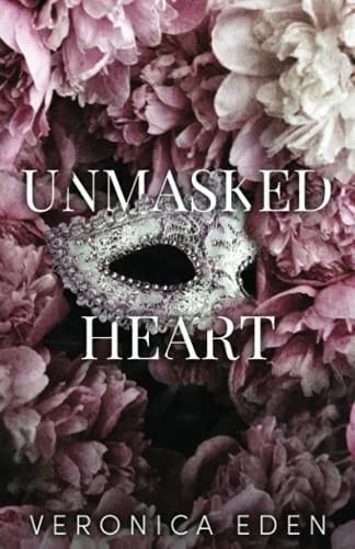 Unmasked Heart: A Dark Arranged Marriage Bully Romance