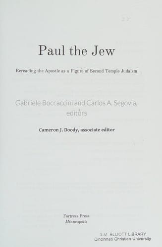 Paul the Jew: rereading the apostle as a figure of Second Temple Judaism
