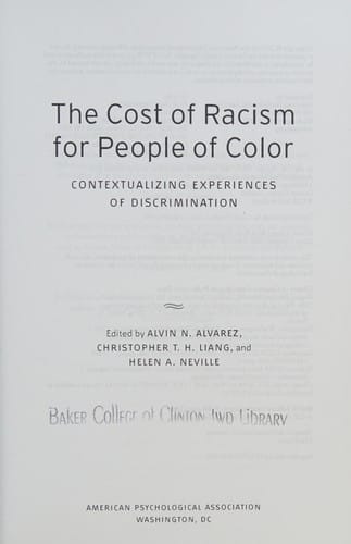 Cost of Racism for People of Color: Contextualizing Experiences of Discrimination