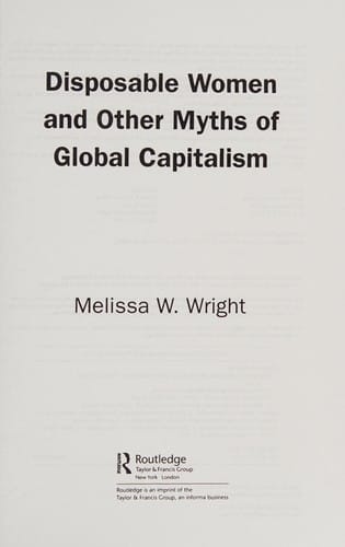 Disposable women and other myths of global capitalism